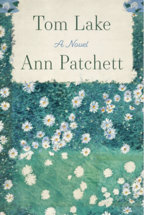 SOLD OUT!!! Ann Patchett in conversation with Lindsay Lynch - Tom Lake