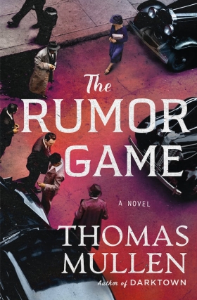 Writers at the Wrecking Bar Presents Thomas Mullen in conversation with Bret Witter - The Rumor Game