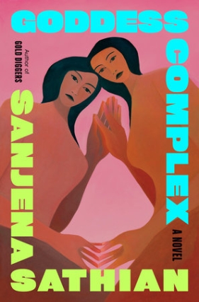 Writers at the Wrecking Bar Presents Sanjena Sathian in conversation with Tayari Jones - Goddess Complex