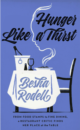 An Evening with Besha Rodell at the Ticonderoga Club - Hunger Like a Thirst