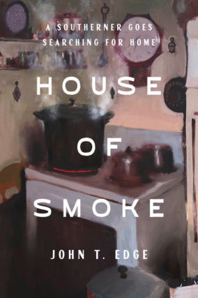 SOLD OUT! John T. Edge in conversation with Tom Junod - House of Smoke