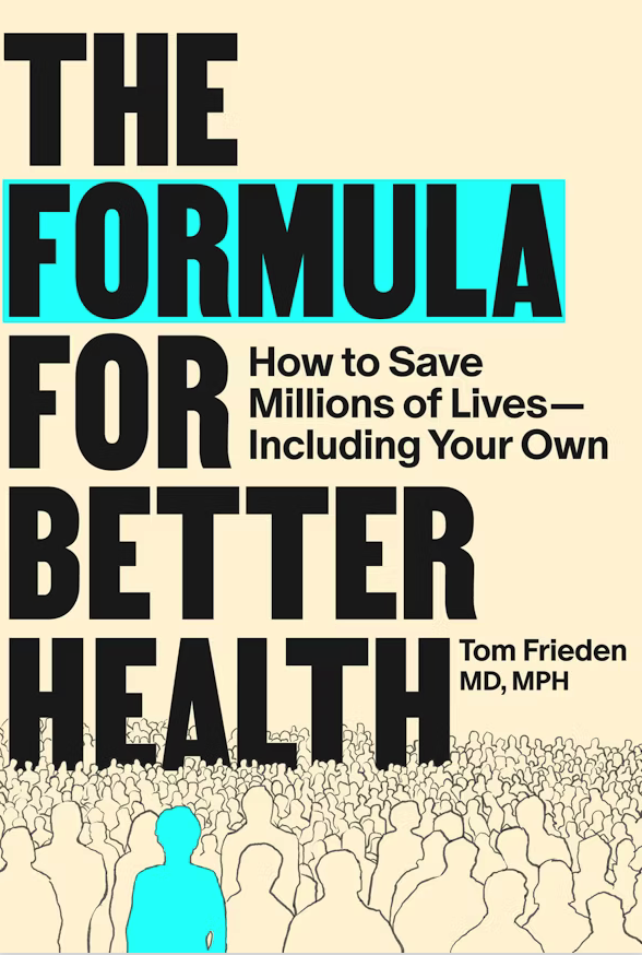 Former CDC Director Tom Frieden in conversation with Katie Fullerton – The Formula for Better Health