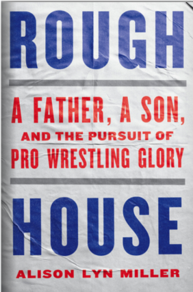 Alison Lyn Miller in conversation with Tom Junod and Hunter James - Rough House