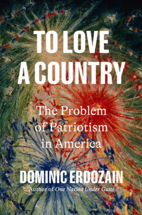 Dominic Erdozain in conversation with Patrick Allitt - To Love a Country