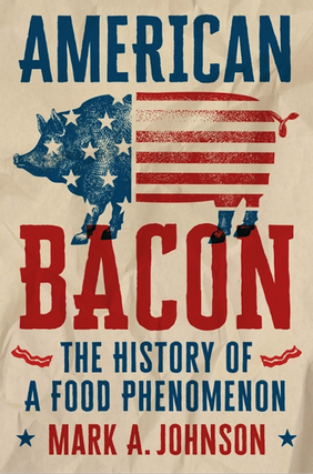 Mark A. Johnson in conversation with Jim Auchmutey - American Bacon  