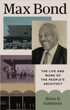 Brian D. Goldstein in conversation with Arthur J. Clement – Max Bond - The Life and Work of the People's Architect