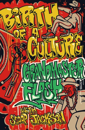  A Cappella Books presents Grandmaster Flash in conversation with Frank Ski at The Tara - Birth of a Culture Book Talk & Wild Style Screening